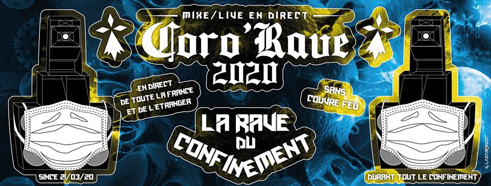 Cororave - La rave du confinement 2020